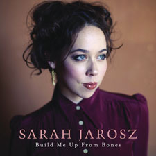 Sarah Jarosz: Build Me Up from Bones CD