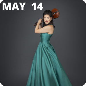 Rachell Ellen Wong holds her violin like a baseball bat on one shoulder, gripped by the neck. She wears a green gown. The text "May 14th" appears in white lettering above her.