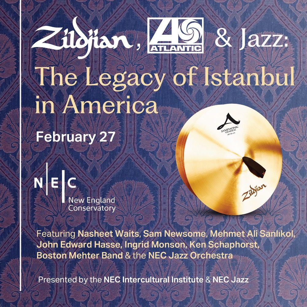 Zildjians, Atlantic Records and Jazz: Presentations by John Edward Hasse & Mehmet Ali Sanlıkol