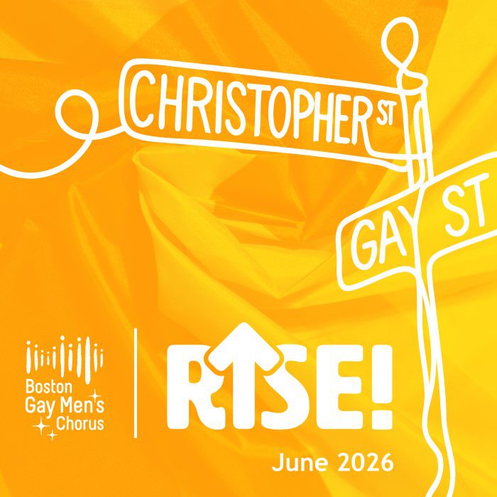 Boston Gay Men's Chorus Presents: RISE