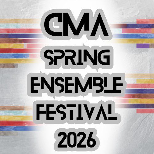 Contemporary Musical Arts Spring Ensemble Festival